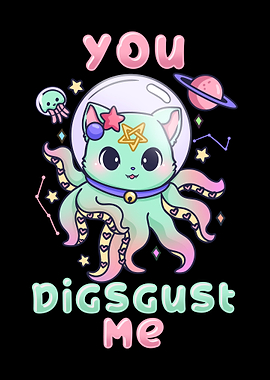 You Disgust Me Cat Goth