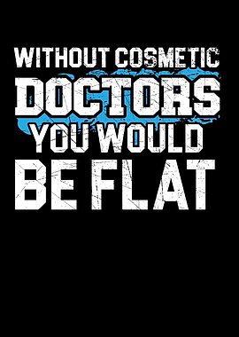 Without Cosmetic Doctor