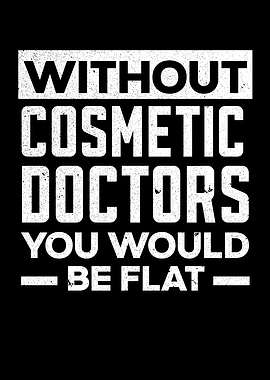 Without Cosmetic Doctor