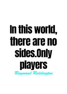 Raymond Reddington Quotes