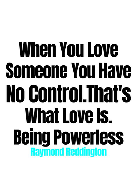 Raymond Reddington Quotes