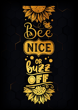 Bee nice or buzz