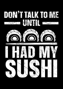 Until I Had My Sushi