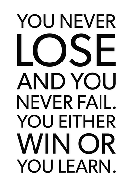 You Win Or Learn