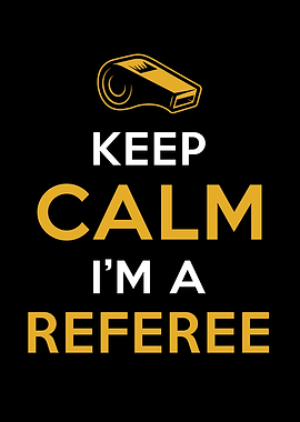 Referee Gift Keep Calm Im