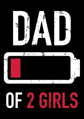 Dad of 2 two girls low bat