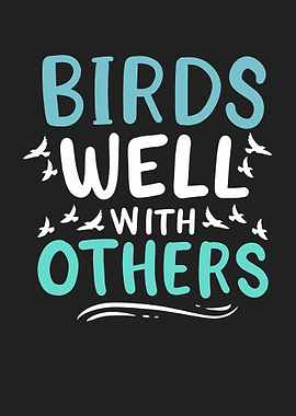 Birds Well With Others