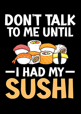 Until I Had My Sushi