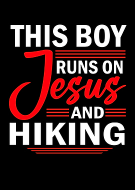 Runs On Jesus And Hiking