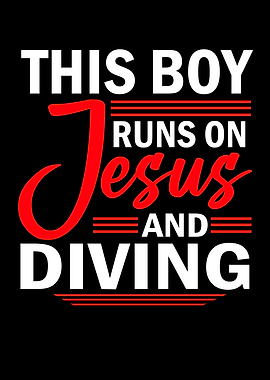 Runs On Jesus And Diving