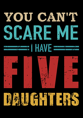 You cant scare me I have