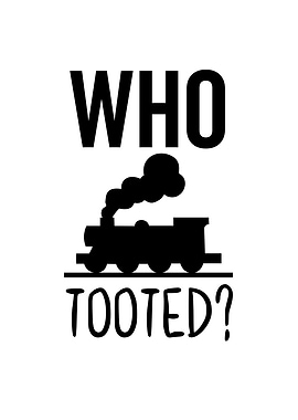 Who Tooted Train