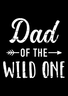 Dad of the wild one daught
