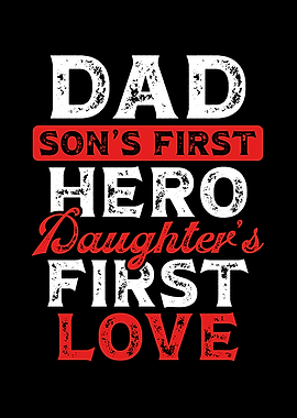 Dad hero and first love