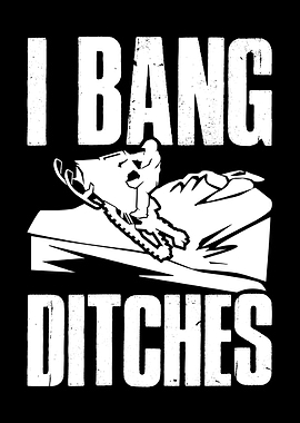 I Bang Ditches