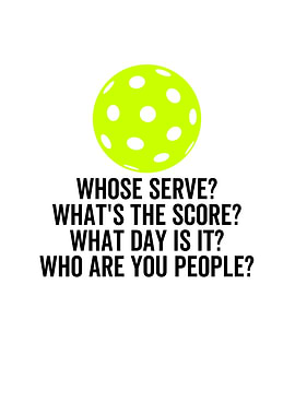 Whose Serve Whats The