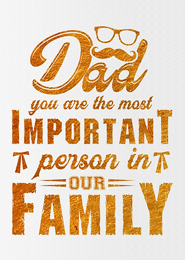 Dad you are the most