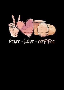 Peace Love Coffee