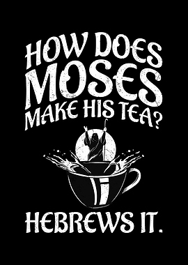 How does Moses make his