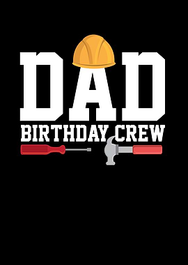 Dad Birthday Crew