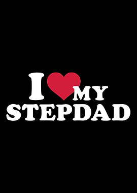 I love my stepdad for step