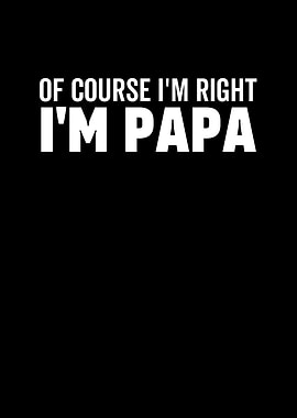 Of Course Im Right Im