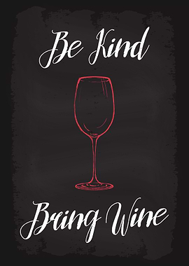Be Kind Bring Wine