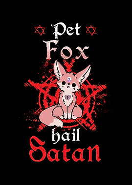 Pet Fox Hail Satan