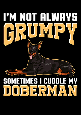 I Cuddle My Doberman Dog