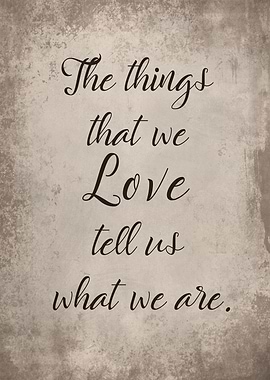 The things that we love