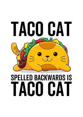 Taco Cat Spelled Backwards