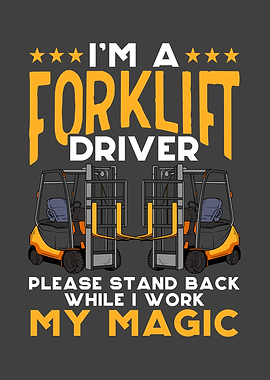 Im A Forklift Driver