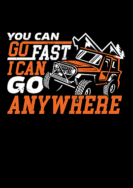 You Can Go Fast Can Go