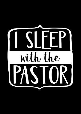 I Sleep With The Pastor