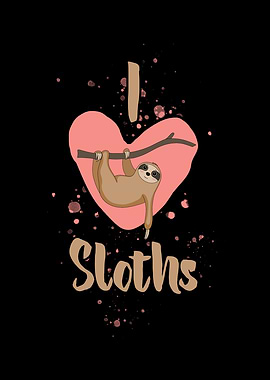 I Love Sloths