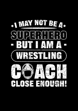 Wrestling Coach Superhero