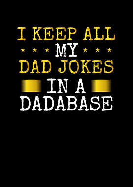 I keep all my dad jokes