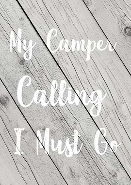 My camper is calling