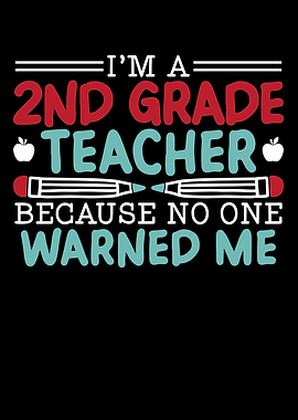 Im A 2nd Grade Teacher