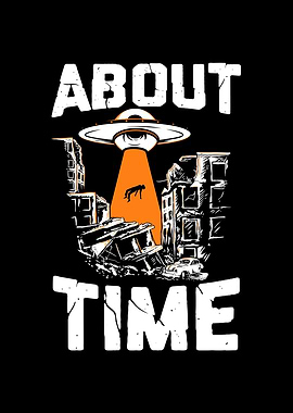 About Time UFO Alien Space