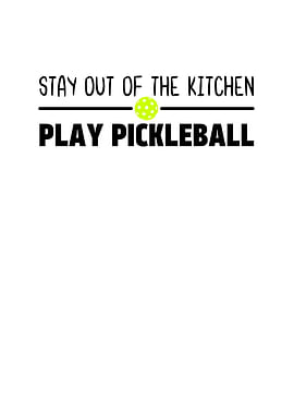 Stay Out of the Kitchen