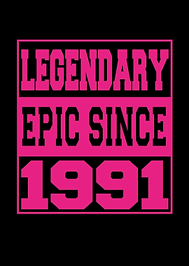 Legendary Epic Since 1991