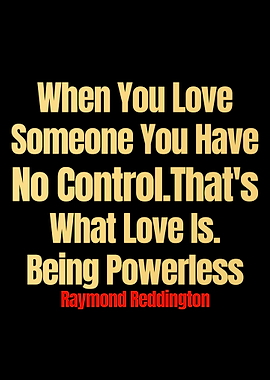 Raymond Reddington Quotes