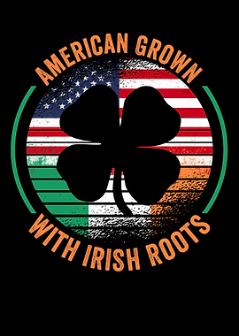 American Grown Irish Roots