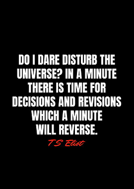 T S Eliot Quotes