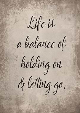 Holding on and letting go