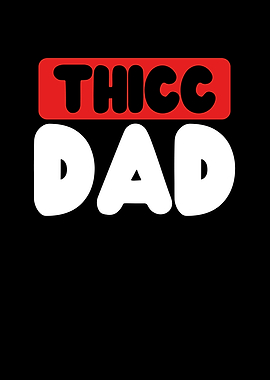 Thicc dad