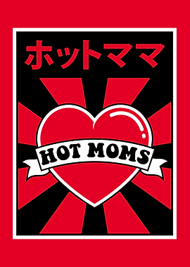 I love hot moms