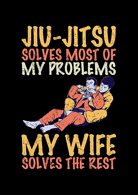 Jiujitsu solves most of