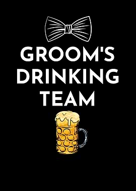 Grooms Drinking Team